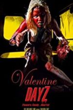 Watch Valentine DayZ M4ufreemovies