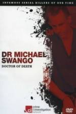 Watch Dr Michael Swango : Doctor of Death M4ufreemovies