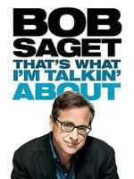 Watch Bob Saget: That's What I'm Talkin' About (TV Special 2013) M4ufreemovies