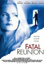 Watch Fatal Reunion M4ufreemovies