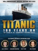 Watch Titanic: 100 Years On M4ufreemovies