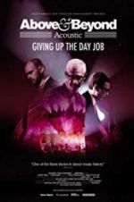 Watch Above & Beyond Acoustic - Giving Up The Day Job M4ufreemovies