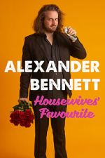 Watch Alexander Bennett: Housewive\'s Favourite (TV Special 2020) M4ufreemovies