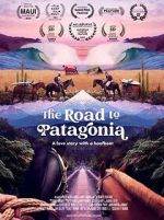 Watch The Road to Patagonia M4ufreemovies