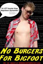 Watch No Burgers for Bigfoot M4ufreemovies
