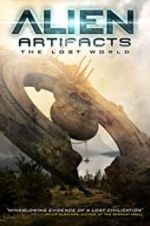 Watch Alien Artifacts: The Lost World M4ufreemovies
