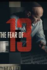 Watch The Fear of 13 M4ufreemovies