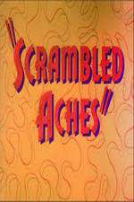 Watch Scrambled Aches M4ufreemovies