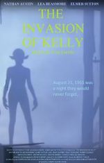 Watch The Invasion of Kelly M4ufreemovies