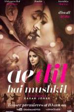 Watch Ae Dil Hai Mushkil M4ufreemovies