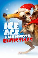 Watch Ice Age A Mammoth Christmas M4ufreemovies