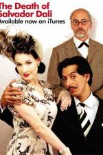 Watch The Death of Salvador Dali M4ufreemovies