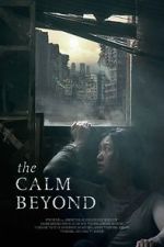 Watch The Calm Beyond M4ufreemovies