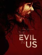 Watch The Evil in Us M4ufreemovies