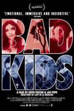 Watch The Bad Kids M4ufreemovies