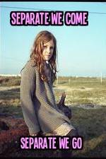 Watch Separate We Come, Separate We Go M4ufreemovies