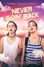 Watch Never Goin\' Back M4ufreemovies
