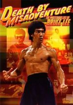 Watch Death by Misadventure: The Mysterious Life of Bruce Lee M4ufreemovies