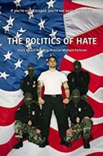 Watch The Politics of Hate M4ufreemovies