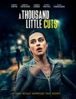 Watch A Thousand Little Cuts M4ufreemovies