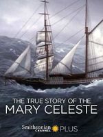 Watch The True Story of the Mary Celeste M4ufreemovies