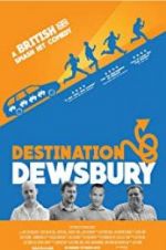 Watch Destination: Dewsbury M4ufreemovies