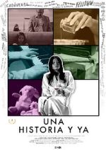Watch Una historia y ya... M4ufreemovies