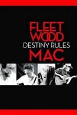 Watch Fleetwood Mac: Destiny Rules M4ufreemovies
