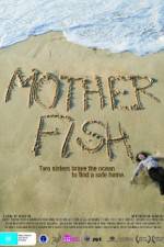 Watch Mother Fish M4ufreemovies