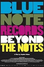 Watch Blue Note Records: Beyond the Notes M4ufreemovies