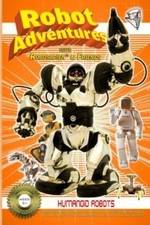 Watch Robot Adventures with Robosapien and Friends Humanoid Robots M4ufreemovies