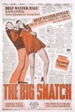 Watch The Big Snatch M4ufreemovies
