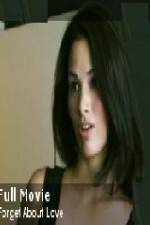 Watch Forget About Love M4ufreemovies