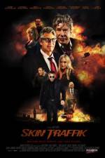 Watch Skin Traffik M4ufreemovies