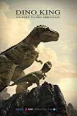 Watch Dino King 3D: Journey to Fire Mountain M4ufreemovies