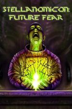 Watch Stellanomicon: Future Fear M4ufreemovies