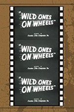 Watch Wild Ones on Wheels M4ufreemovies