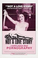 Watch Not a Love Story: A Film About Pornography M4ufreemovies