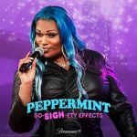 Watch Peppermint: So-SIGH-ety Effects (TV Special 2023) M4ufreemovies