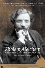 Watch Sholem Aleichem Laughing in the Darkness M4ufreemovies