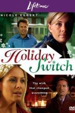 Watch Holiday Switch M4ufreemovies