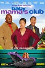 Watch Baby Mama\'s Club M4ufreemovies