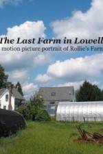 Watch The Last Farm in Lowell M4ufreemovies