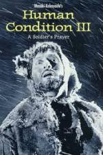 Watch The Human Condition III-A Soldier's Prayer(Ningen no joken III) M4ufreemovies