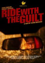 Watch Ride with the Guilt (Short 2020) M4ufreemovies