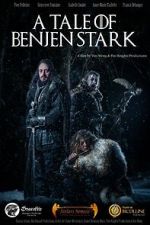 Watch A Tale of Benjen Stark (Short 2013) M4ufreemovies
