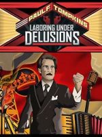 Watch Paul F. Tompkins: Laboring Under Delusions M4ufreemovies