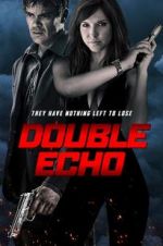 Watch Double Echo M4ufreemovies
