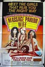 Watch Massage Parlor Wife M4ufreemovies