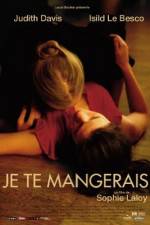 Watch You Will Be Mine - (Je te mangerais) M4ufreemovies